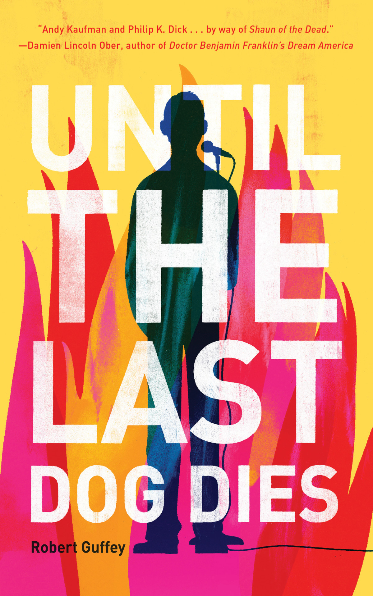 Until The Last Dog Dies Robert Guffey