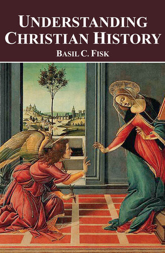 Understanding Christian History Basil C Fisk