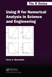Using R For Numerical Analysis In Science And Engineering Victor A Bloomfield
