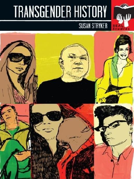 Transgender History Seal Studies Susan Stryker