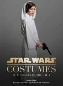 Star Wars Costumes The Original Trilogy J W Rinzler B Alinger