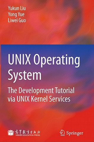 Unix Operating System Yukun Liu Yong Yue Liwei Guo