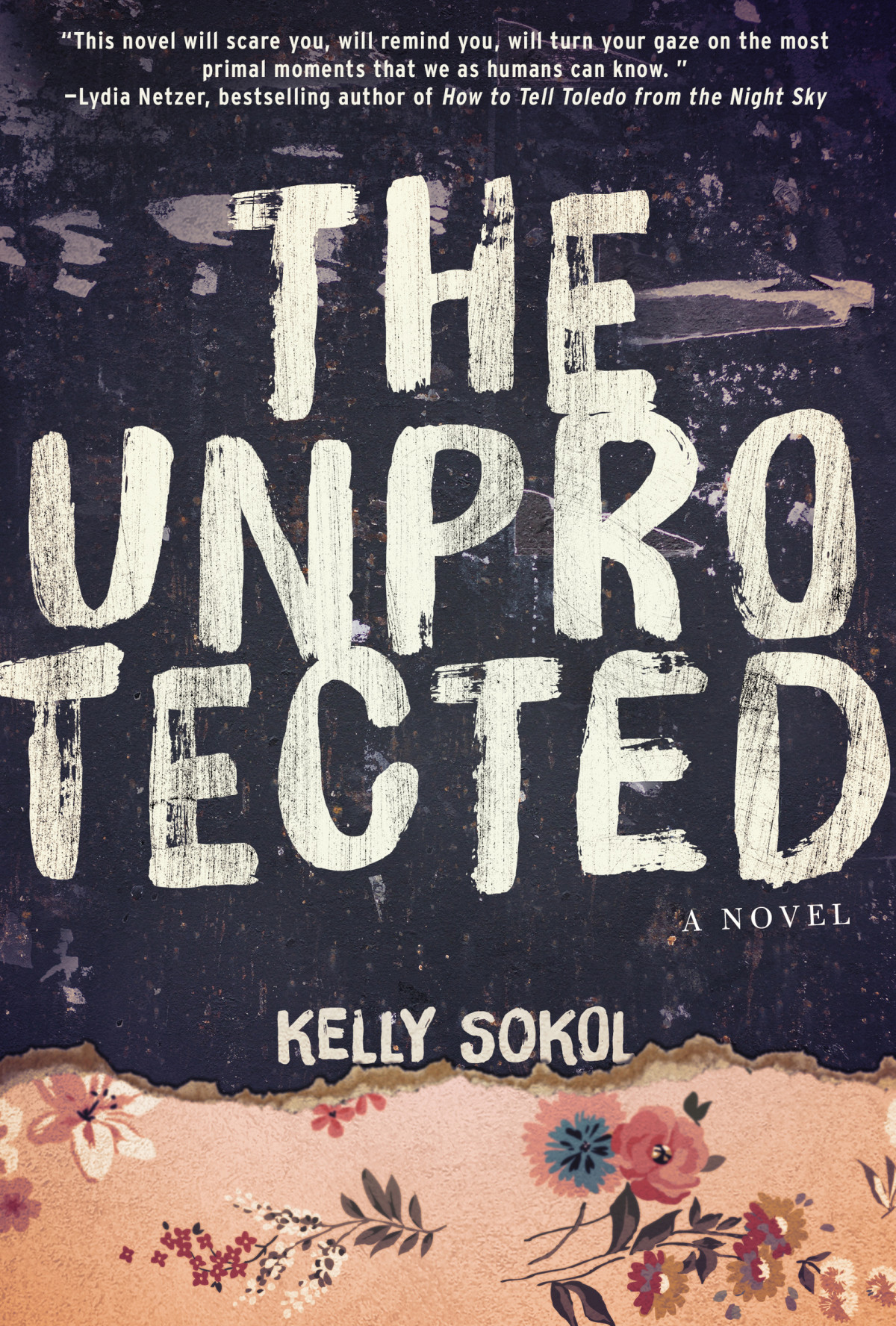 The Unprotected Kelly Sokol