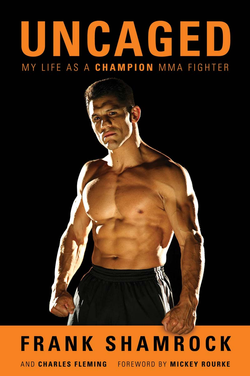 Uncaged Frank Shamrock Charles Fleming
