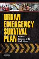 Urban Emergency Survival Plan Readiness Strategies For The City And Suburbs Cobb