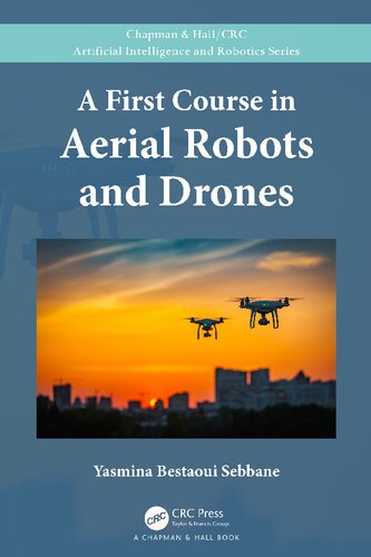 A First Course In Aerial Robots And Drones Taylor Francis Group