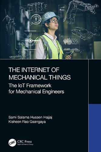 The Internet Of Mechanical Things Sami Salama Hussen Hajjaj Kisheen Rao Gsangaya