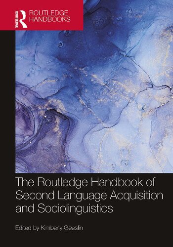 The Routledge Handbook Of Second Language Acquisition And Sociolinguistics Geeslin