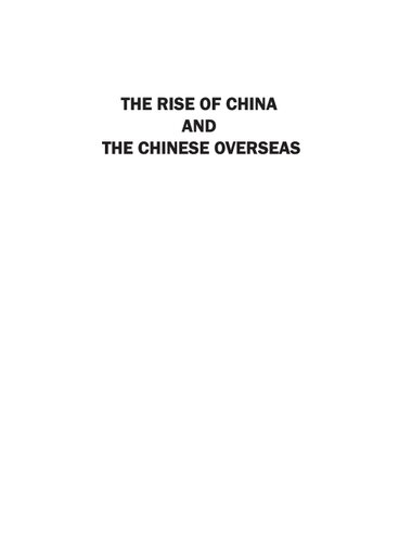 The Rise Of China And The Chinese Overseas A Study Of Beijings Changing Policy In Southeast Asia And Beyond Leo Suryadinata