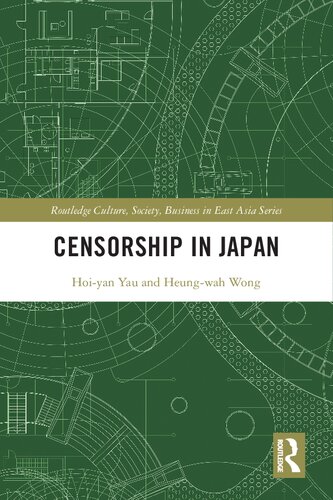 Censorship In Japan 1st Edition Wong Heung Wah Yau Hoi Yan