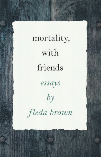 Mortality With Friends Brown Fleda