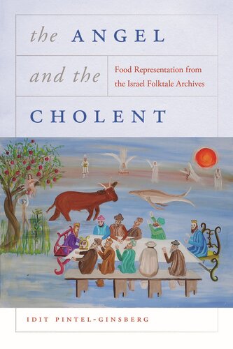 The Angel And The Cholent Food Representation From The Israel Folktale Archives Idit Pintelginsberg