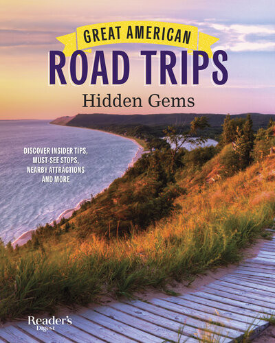 Readers Digest Great American Road Trips Hidden Gems Readers Digest
