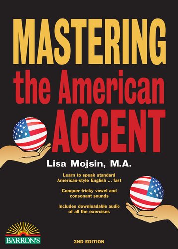 Mastering The American Accent Barrons Foreign Language Guides Interactive With Audio 2nd Edition Lisa Mojsin Ma
