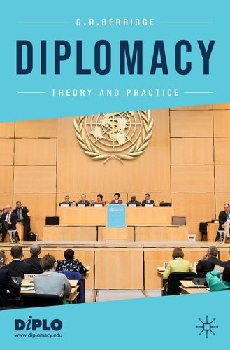 Diplomacy Theory And Practice 6th Edition G R Berridge
