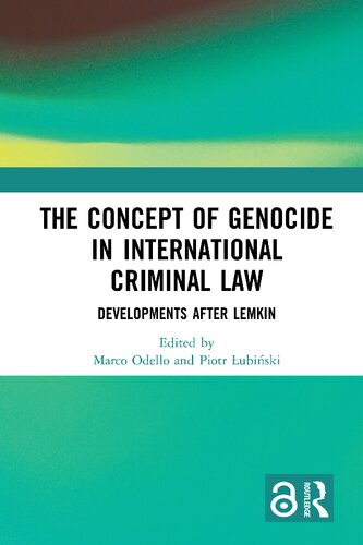 The Concept Of Genocide In International Criminal Law Developments After Lemkin Marco Odello