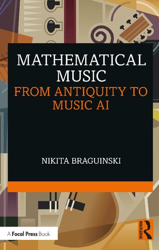 Mathematical Music From Antiquity To Music Ai Nikita Braguinski