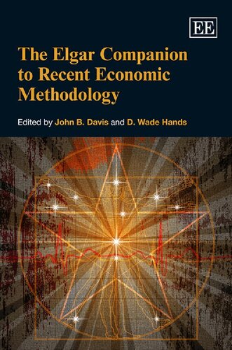 The Elgar Companion To Recent Economic Methodology John B Davis