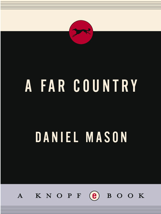 A Far Country Daniel Mason