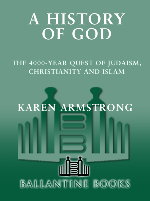 A History Of God The 4000year Quest Of Judaism Christianity And Islam Karen Armstrong