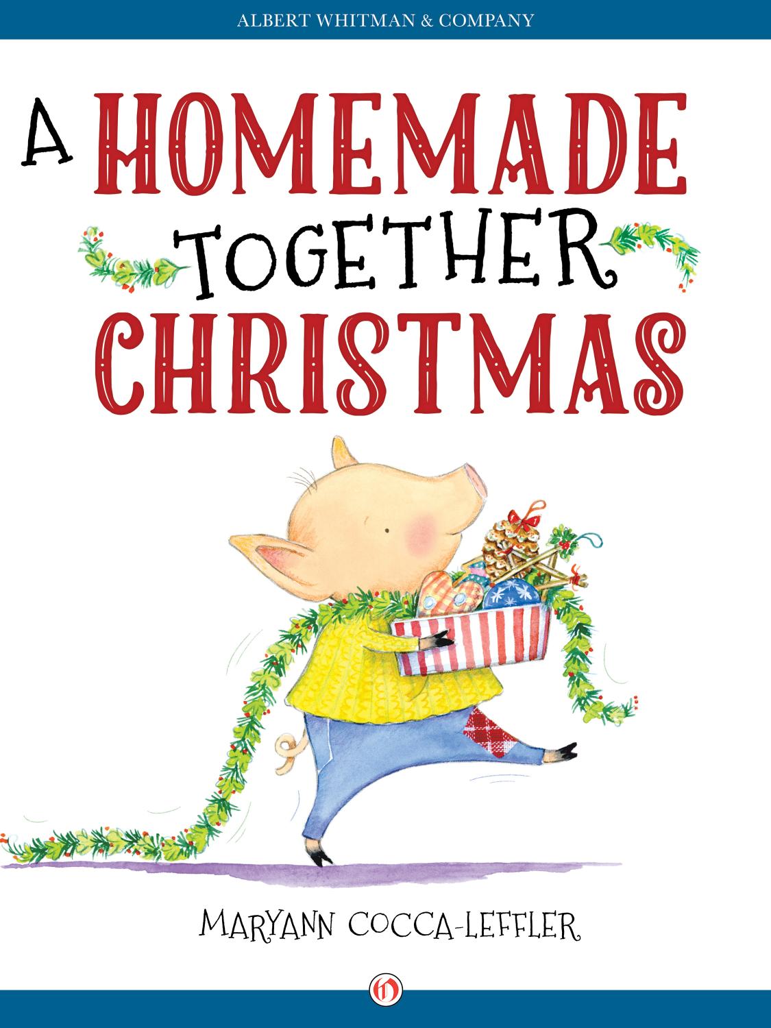 A Homemade Together Christmas Maryann Coccaleffler