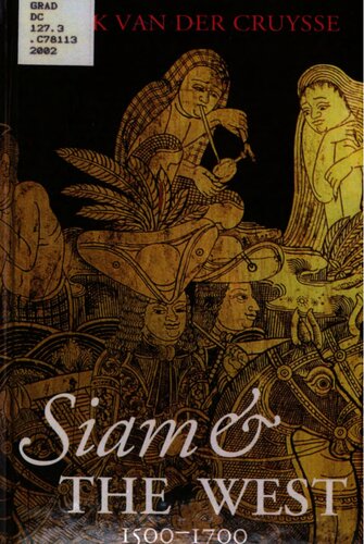 Siam And The West 15001700 Dirk Van Der Cruysse