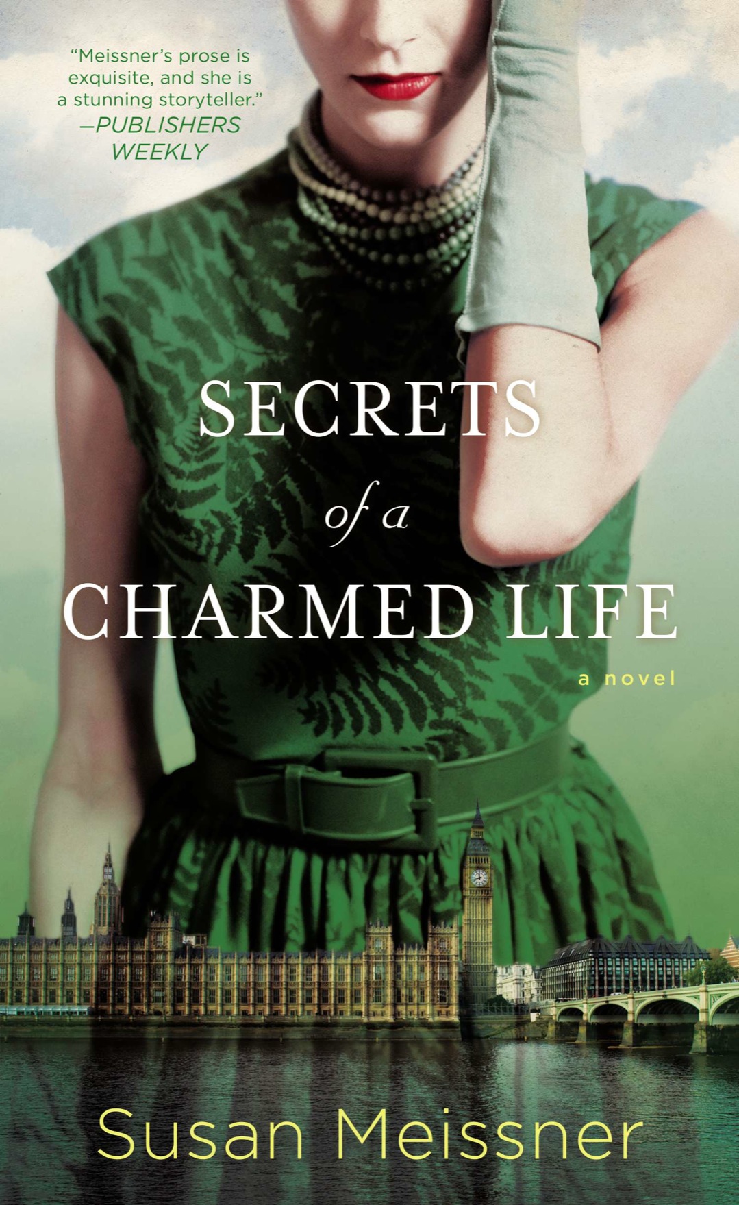 Secrets Of A Charmed Life Susan Meissner