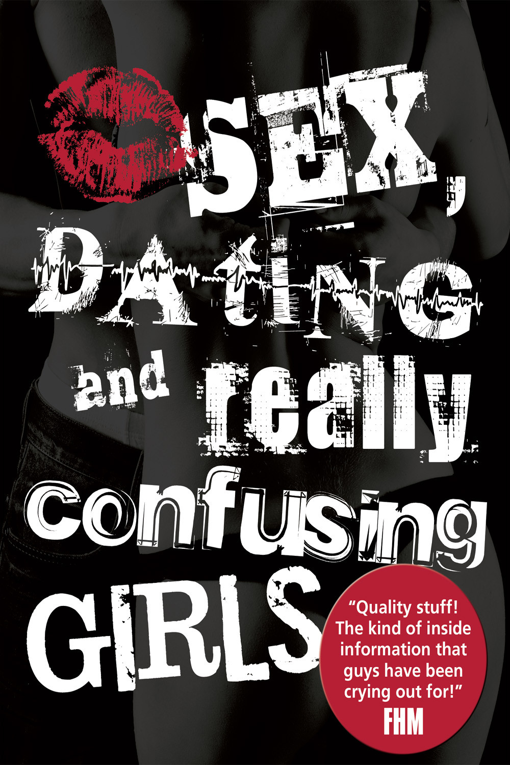 Sex Dating And Really Confusing Girls Sue Ostler