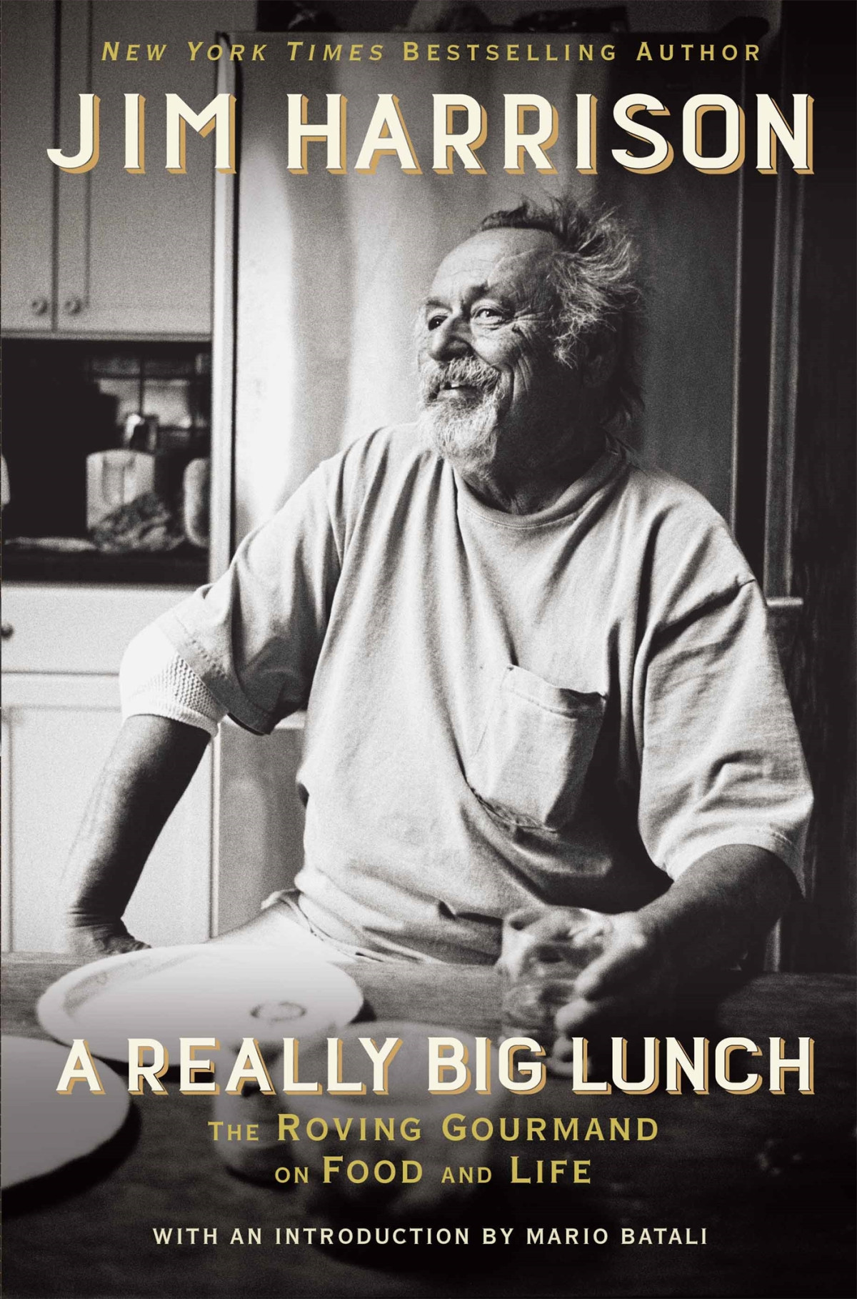 A Really Big Lunch Jim Harrison