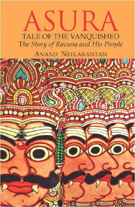 Asura Tale Of The Vanquished Anand Neelakantan