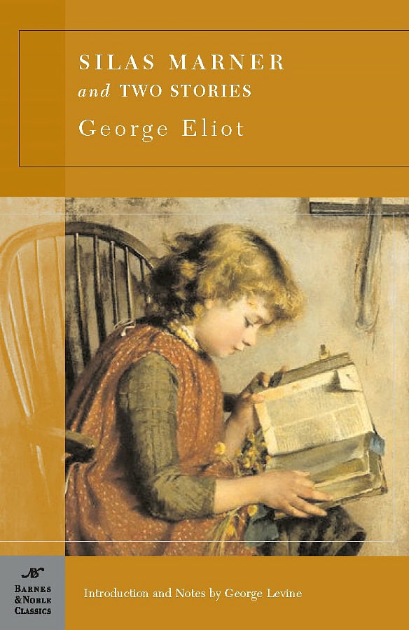 Silas Marner And Two Short Stories George Eliot