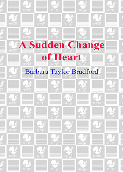 A Sudden Change Of Heart Barbara Taylor Bradford