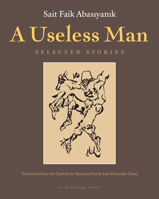 A Useless Man Selected Stories Sait Faik Abasiyanik