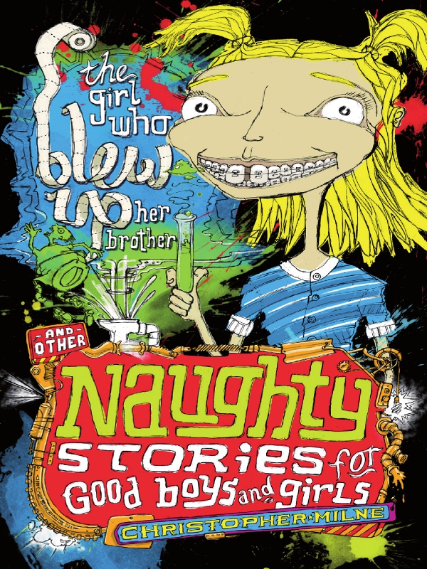 A Very Naughty Gift For Good Boys And Girls Christopher Milne