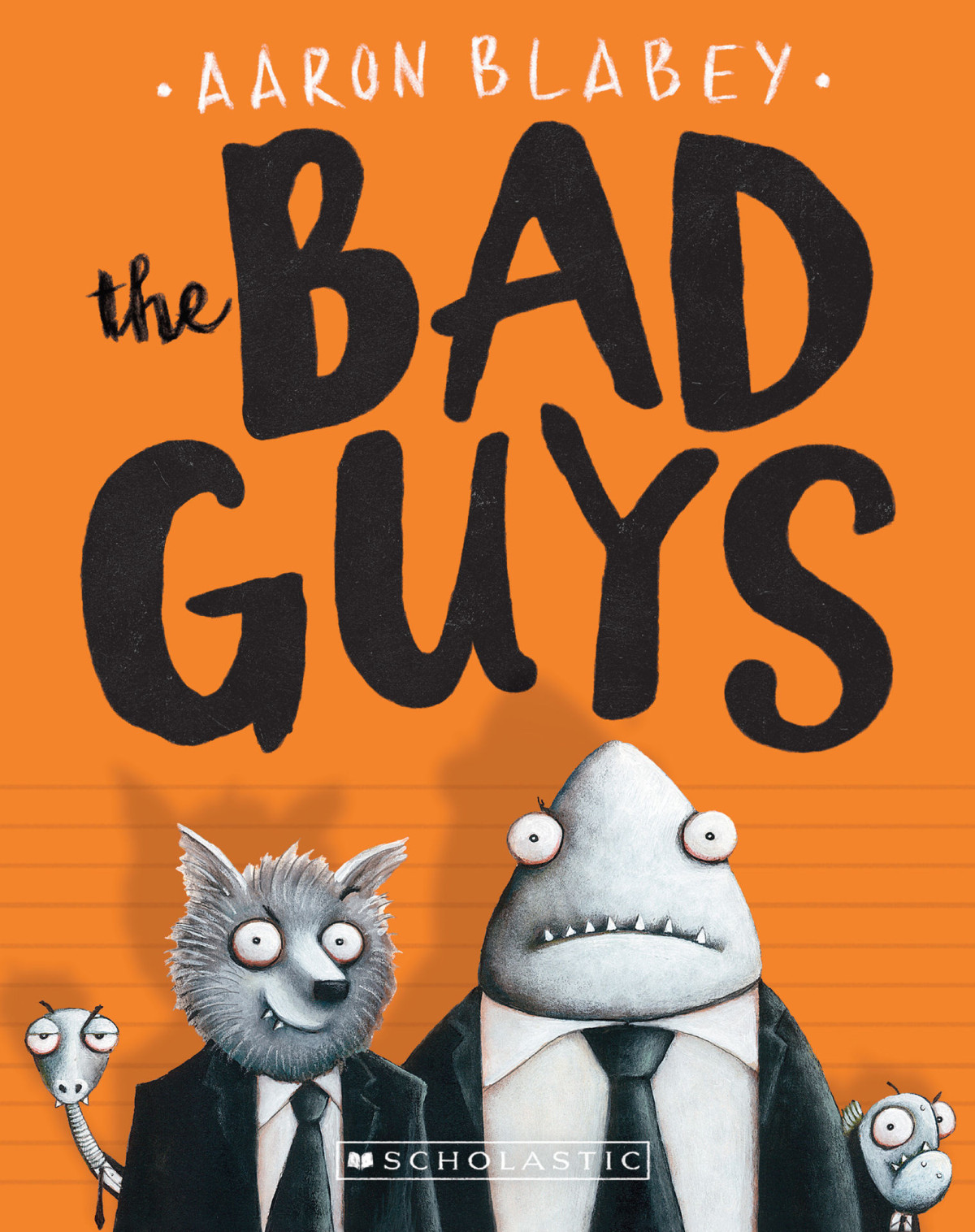 The Bad Guys The Bad Guys 1 Aaron Blabey