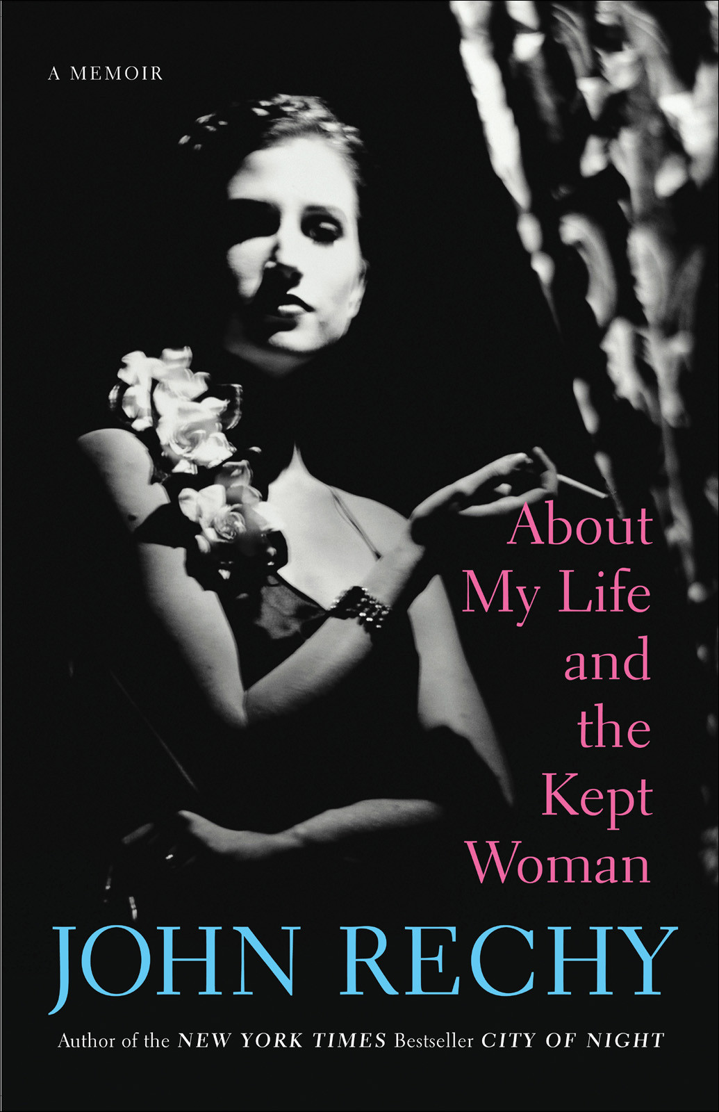 About My Life And The Kept Woman John Rechy