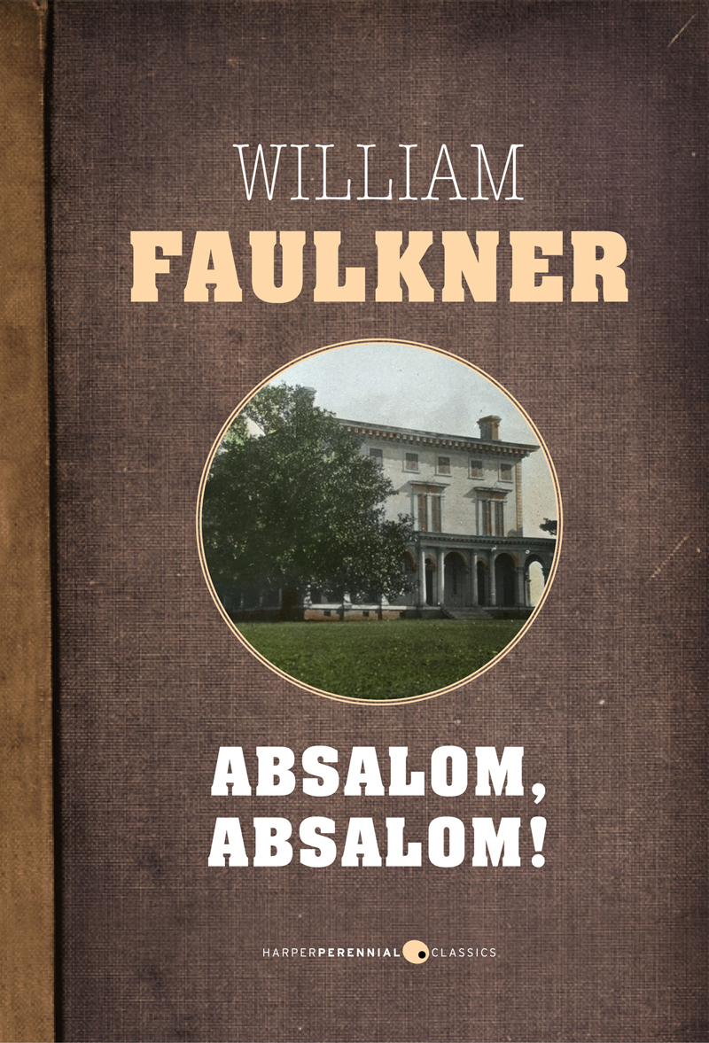 Absalom Absalom William Faulkner