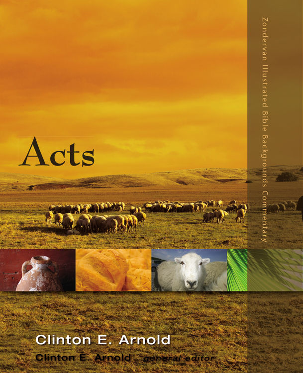 Acts Zondervan Illustrated Bible Backgrounds Commentary Clinton E Arnold