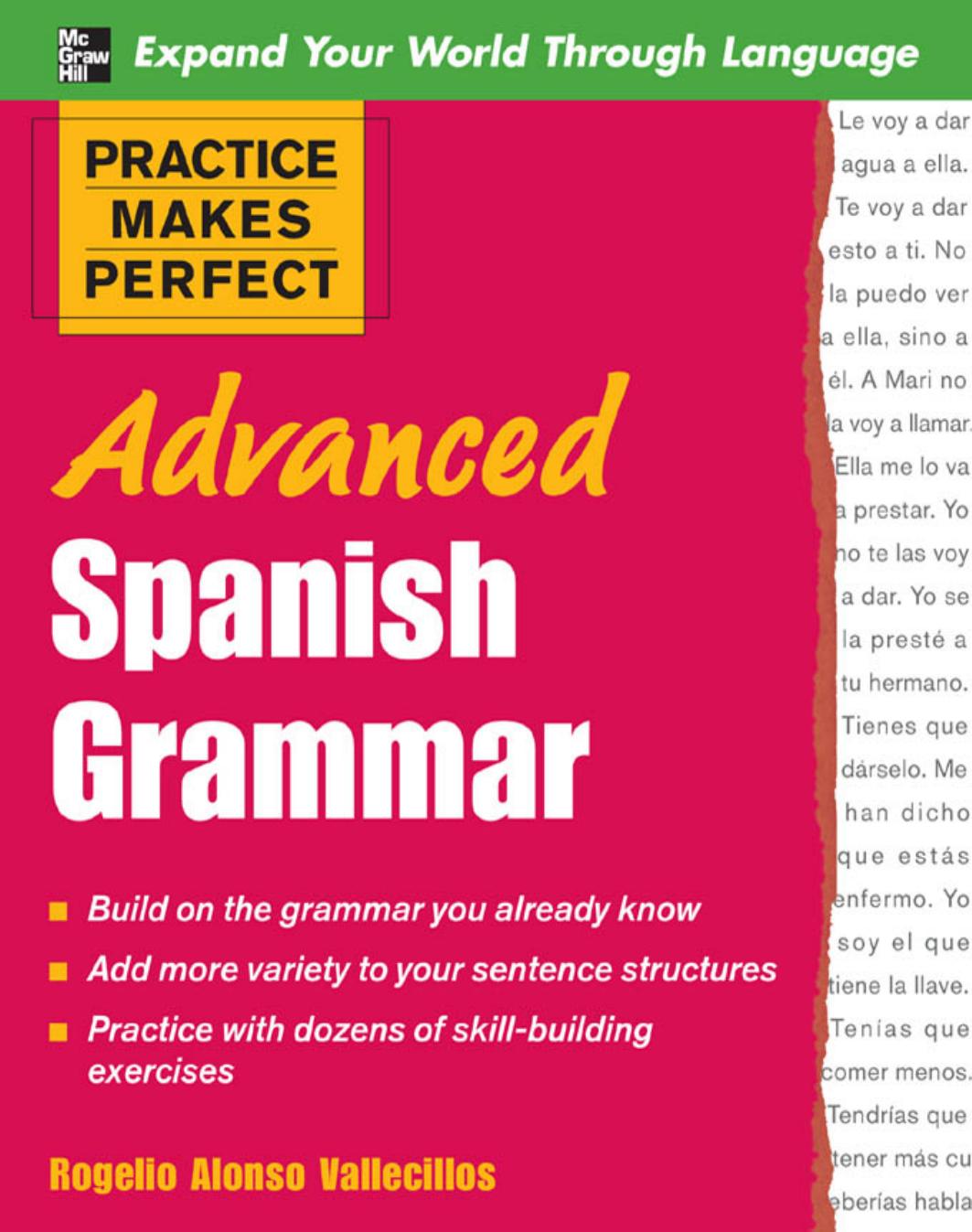 Practice Makes Perfect Advanced Spanish Grammar 1st Edition Vallecillos