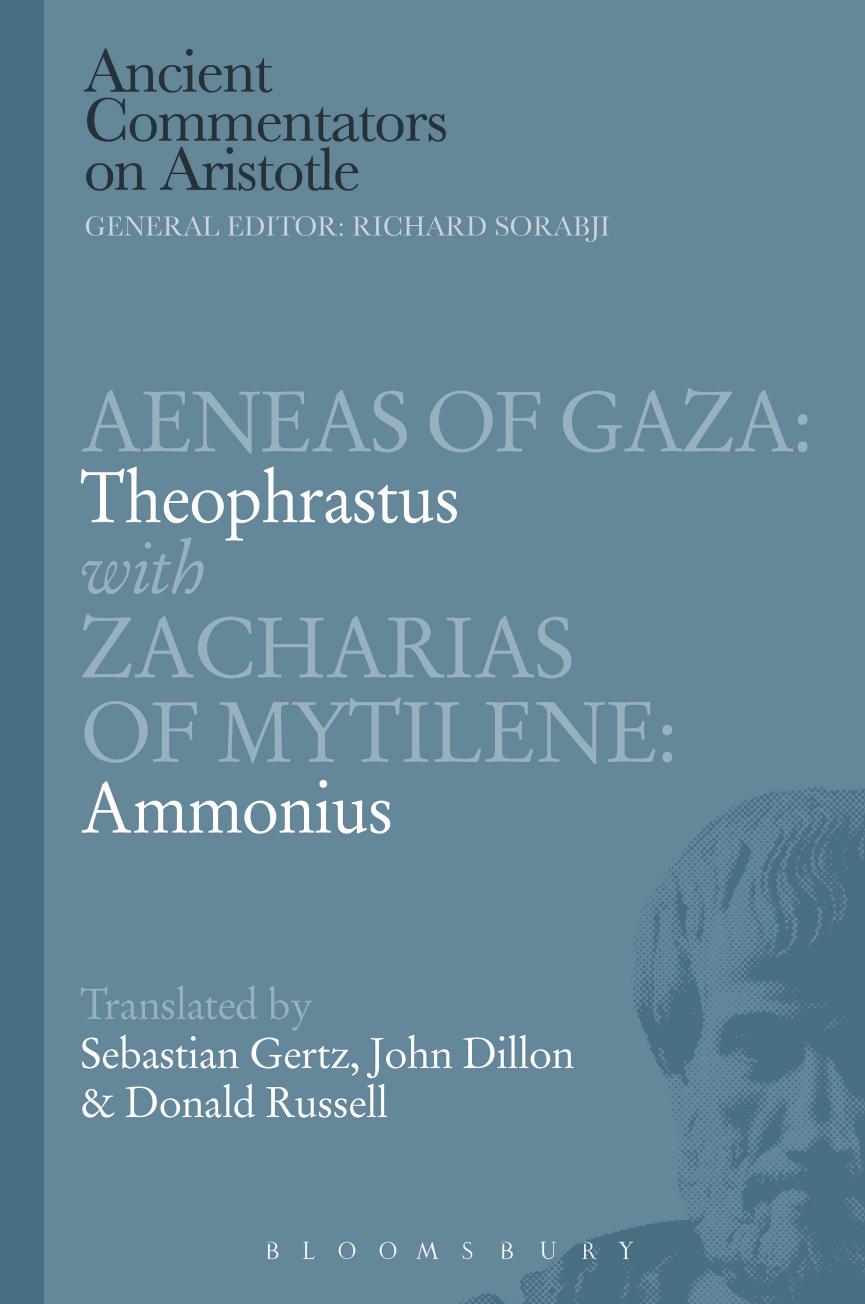 Aeneas Of Gaza Theophrastus With Zacharias Of Mytilene Ammonius 1st Edition Aeneas Of Gaza
