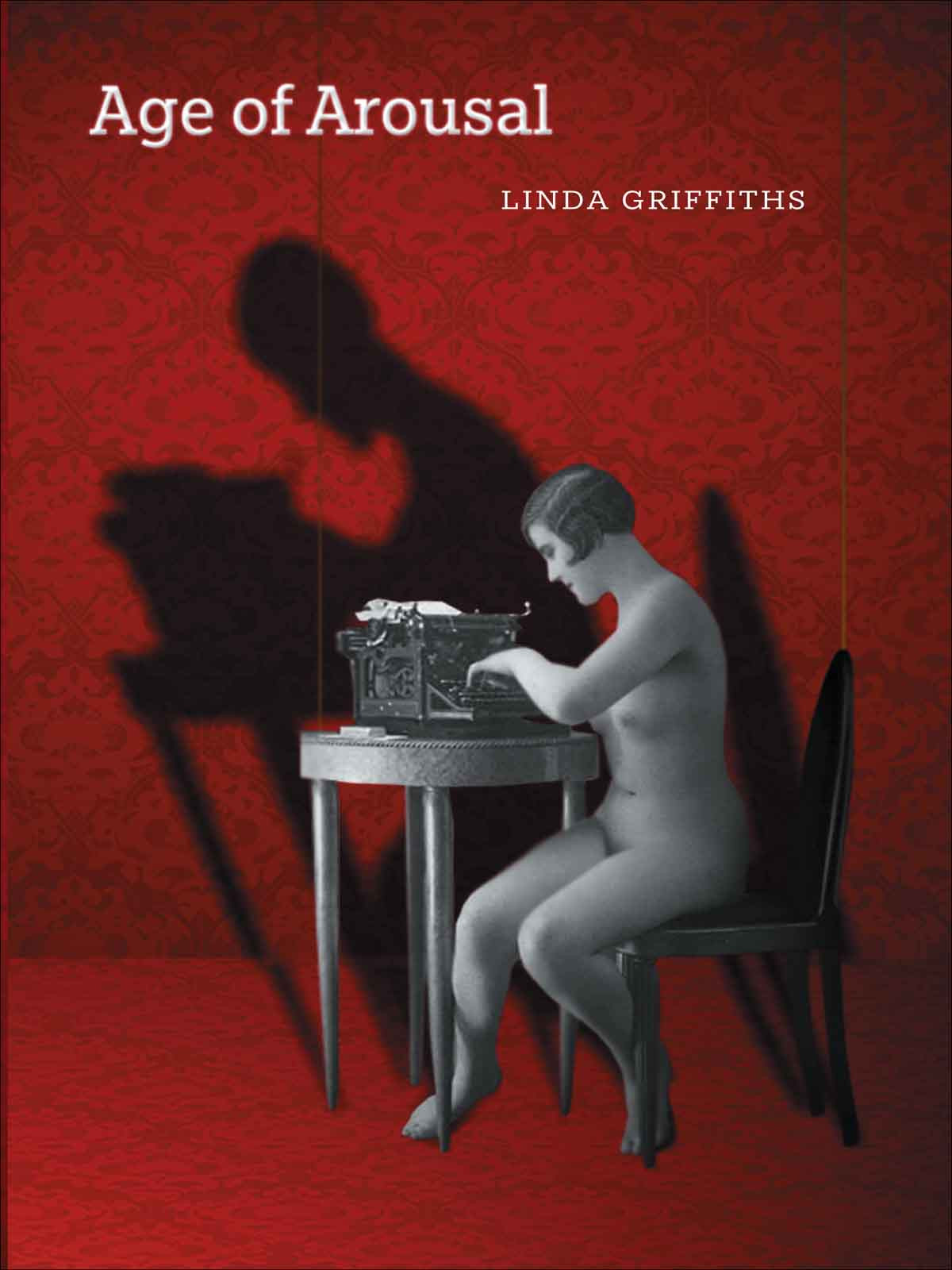 Age Of Arousal Linda Griffiths