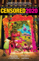 Censored 2020 The Top Censored Stories And Media Analysis Of 20182019 Illustrated Andy Lee Roth