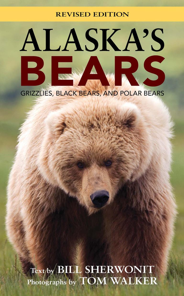 Alaskas Bears Bill Sherwonit