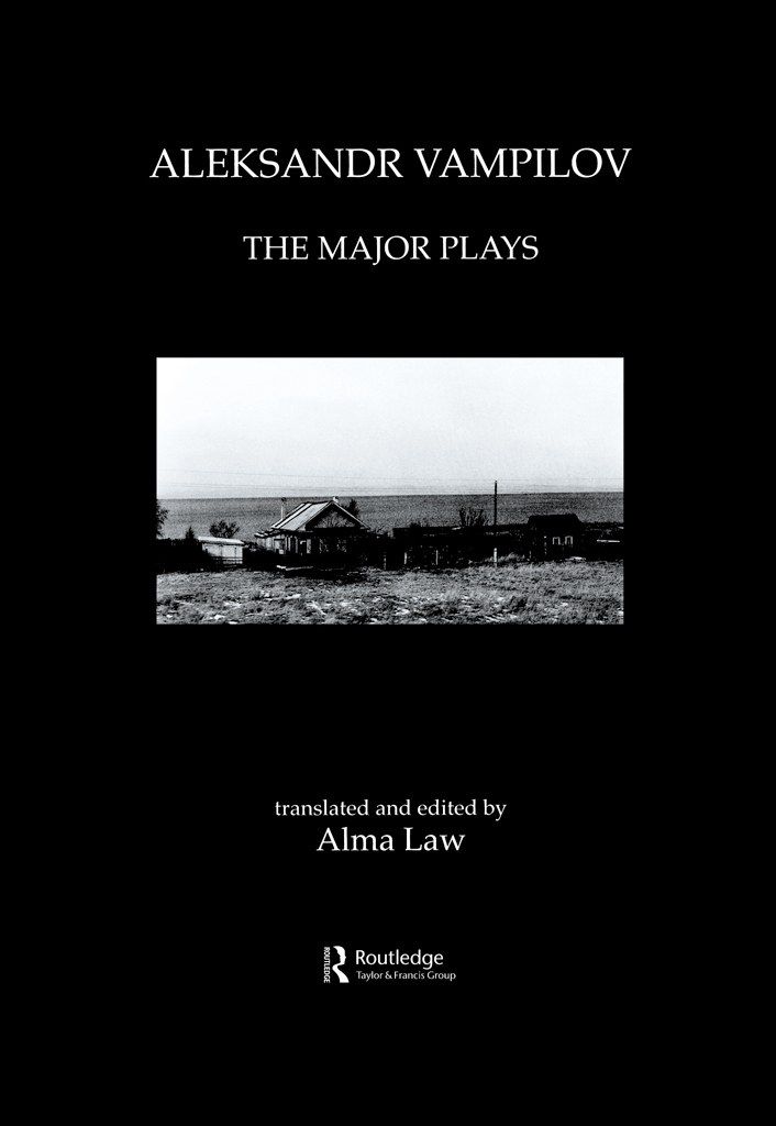 Aleksandr Vampilov The Major Plays Russian Theatre Archive Alma Law