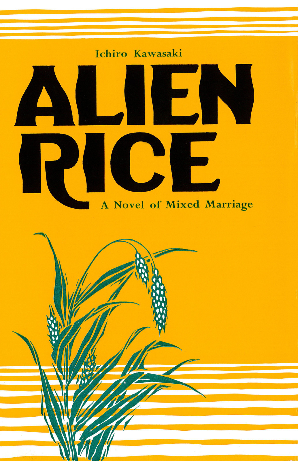 Alien Rice A Novel Of Mixed Marriage Kawasaki Ichiro
