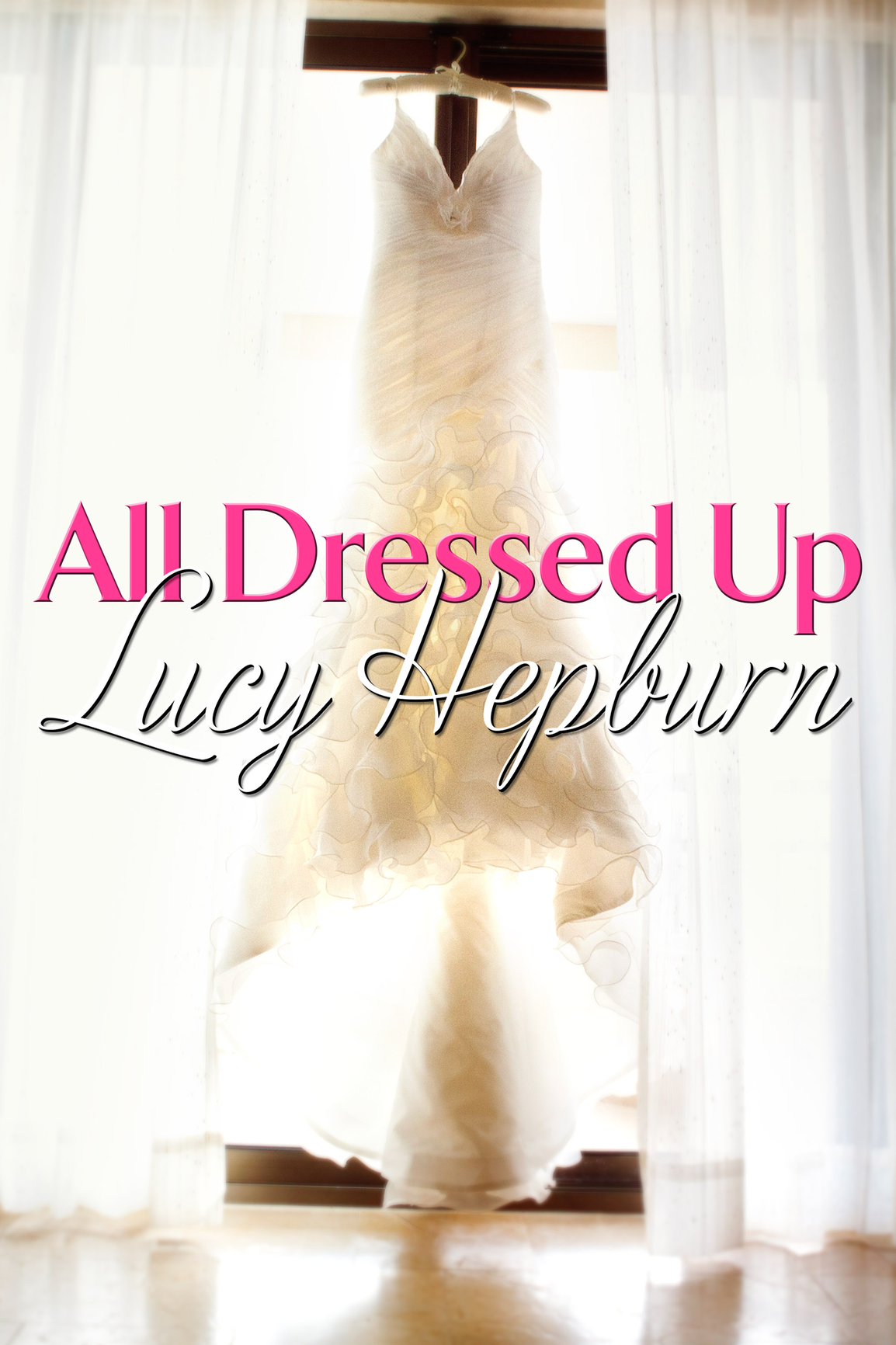 All Dressed Up Lucy Hepburn