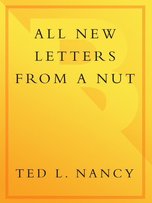 All New Letters From A Nut Ted L Nancy