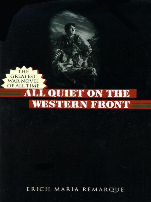 All Quiet On The Western Front Erich Maria Remarque