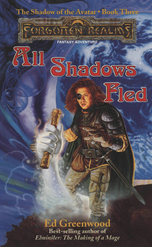 All Shadows Fled Ed Greenwood