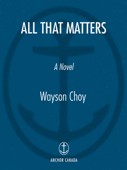 All That Matters Wayson Choy